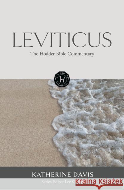 The Hodder Bible Commentary: Leviticus Katherine Davis 9781473695009