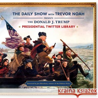 The Daily Show Presidential Twitter Library Trevor Noah 9781473695436 Slovart