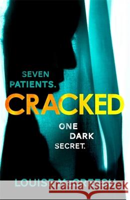Cracked: The gripping, dark & unforgettable debut thriller Louise McCreesh 9781473699366 Hodder & Stoughton