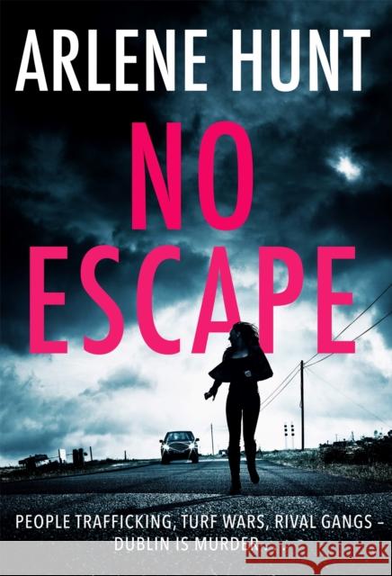 No Escape Arlene Hunt 9781473699434