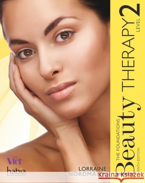 Beauty Therapy: The Foundations, Level 2 Nordmann, Lorraine 9781473734562