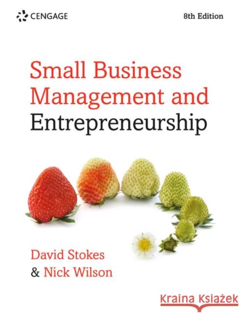 Small Business Management and Entrepreneurship Nick (King's College London) Wilson 9781473773899