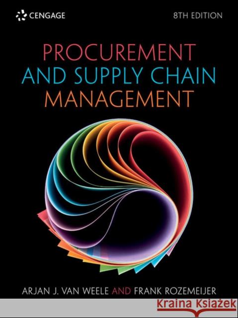 Procurement and Supply Chain Management Arjan (Eindhoven University of Technology) van Weele 9781473779112