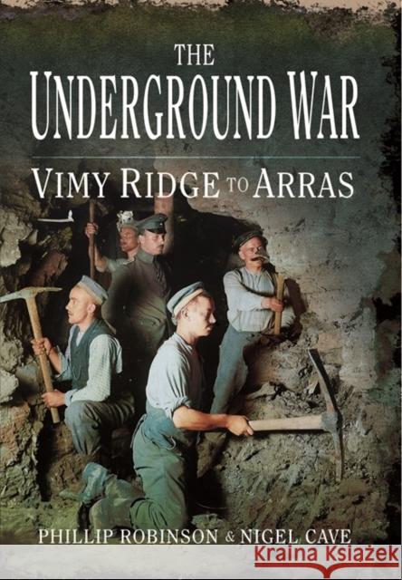 Underground War Nigel Cave 9781473823051