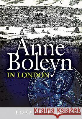 Anne Boleyn in London Lissa Lissa 9781473843615