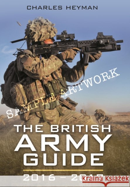 British Army Guide 2016 - 2017 Charles Heyman 9781473845473