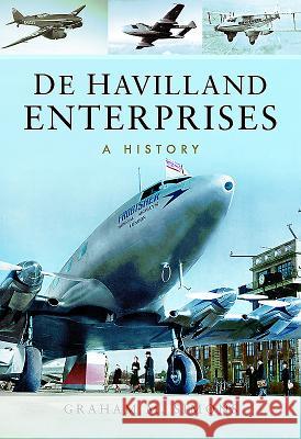 de Havilland Enterprises: A History Graham M. Simons 9781473861381