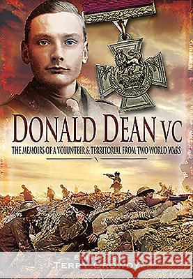 Donald Dean VC Terry Crowdy 9781473877153 PEN & SWORD BOOKS