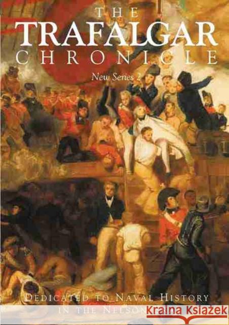 The Trafalgar Chronicle Peter Hore 9781473899766 US Naval Institute Press