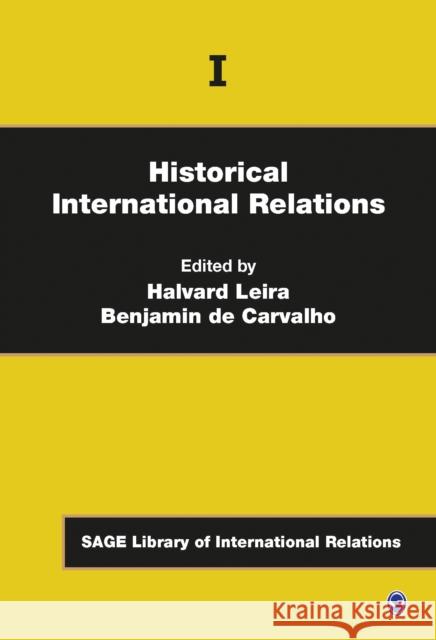 Historical International Relations Halvard Leira Benjamin D 9781473902206 Sage Publications Ltd