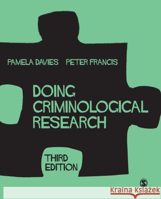 Doing Criminological Research Peter Francis Pamela Davies 9781473902732