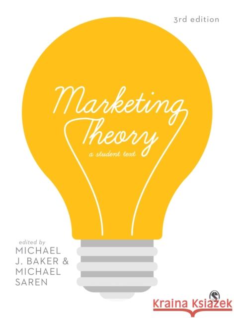 Marketing Theory: A Student Text Michael J Baker 9781473904019 Sage Publications Ltd