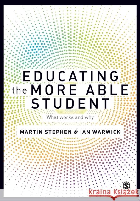 Educating the More Able Student Stephen, Martin 9781473907959