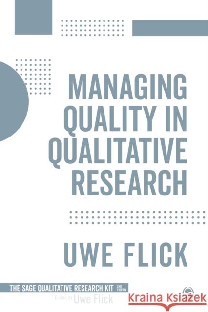 Managing Quality in Qualitative Research Uwe Flick 9781473912021 Sage Publications Ltd