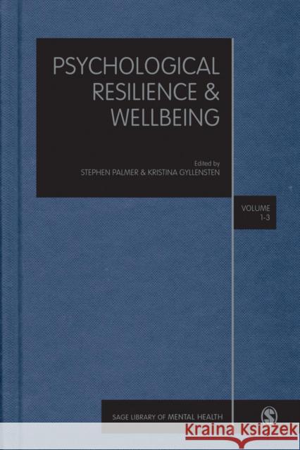 Psychological Resilience and Wellbeing Stephen Palmer Kristina Gyllensten 9781473912120 Sage Publications Ltd