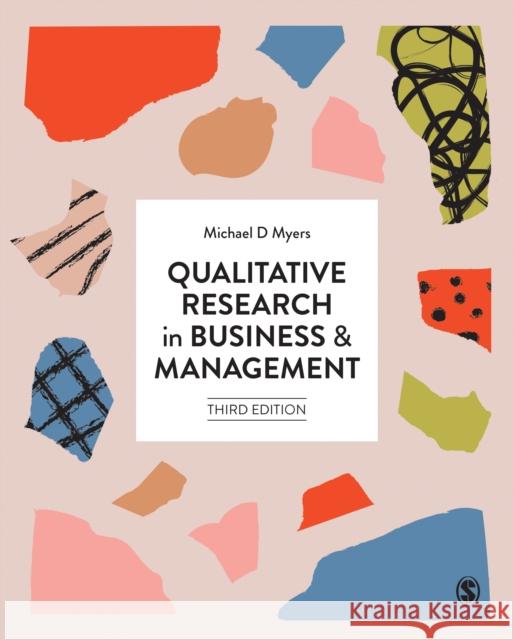 Qualitative Research in Business and Management Michael D. Myers 9781473912335 SAGE Publications Ltd