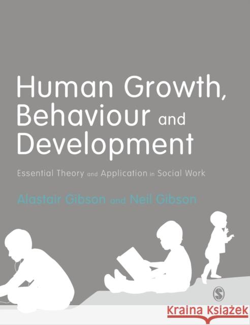 Human Growth, Behaviour and Development Gibson, Alastair 9781473912731 Sage Publications Ltd