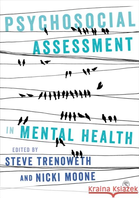 Psychosocial Assessment in Mental Health Steve Trenoweth Nicola Moone 9781473912830 Sage Publications Ltd