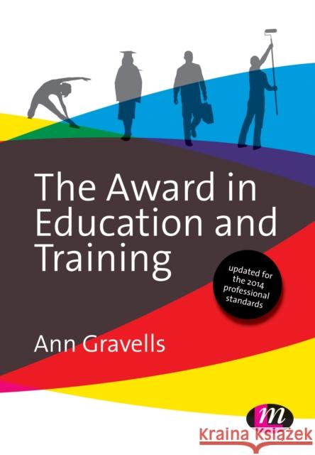 The Award in Education and Training Gravells, Ann 9781473912915