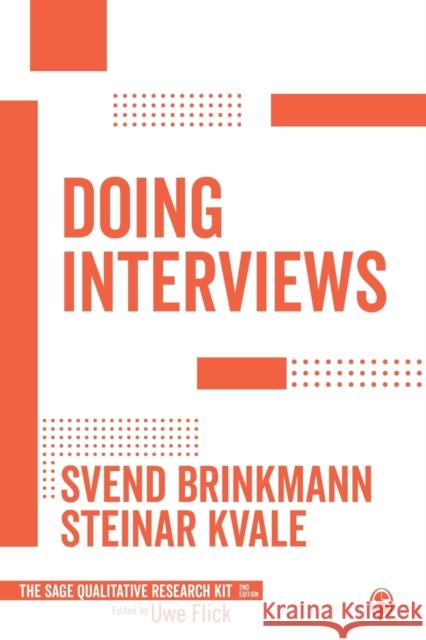 Doing Interviews Svend Brinkmann Steinar Kvale 9781473912953