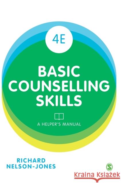 Basic Counselling Skills Nelson-Jones, Richard 9781473912984