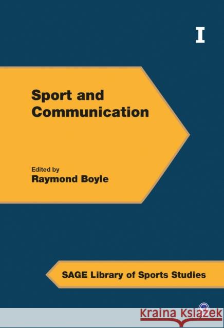 Sport and Communication R Boyle 9781473913066 Sage Publications Ltd