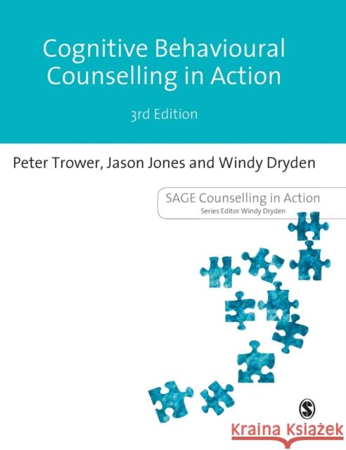 Cognitive Behavioural Counselling in Action Peter Trower Jason Jones Windy Dryden 9781473913684 Sage Publications Ltd