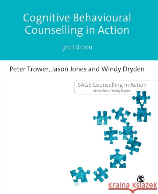 Cognitive Behavioural Counselling in Action Peter Trower 9781473913691 SAGE Publications Ltd