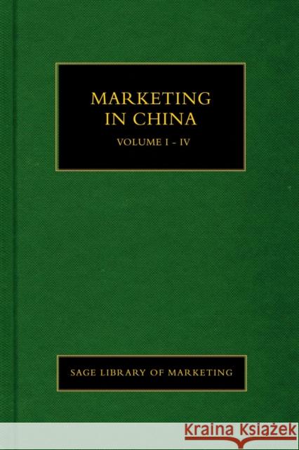 Marketing in China: Volume I-IV Yonggui Wang 9781473915794 Sage Publications Ltd