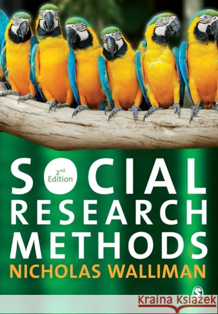 Social Research Methods Walliman, Nicholas 9781473916203 Sage Publications Ltd