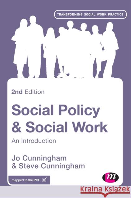 Social Policy and Social Work: An Introduction Jo Cunningham Steve Cunningham 9781473916548 Learning Matters