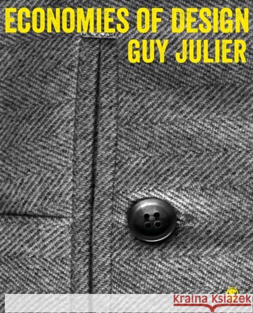 Economies of Design Guy Julier 9781473918856