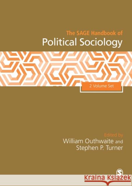 The Sage Handbook of Political Sociology, 2v William Outhwaite Stephen P. Turner 9781473919464 Sage Publications Ltd
