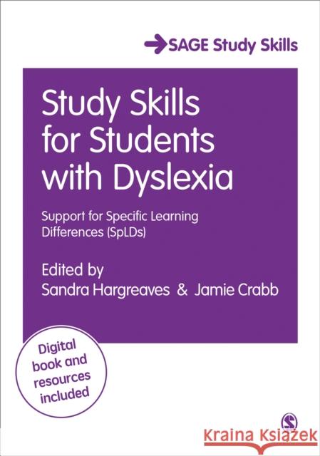 Study Skills for Students with Dyslexia: Support for Specific Learning Differences (Splds) Sandra Hargreaves Jamie Crabb 9781473925120 Sage Publications Ltd