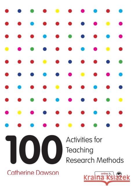 100 Activities for Teaching Research Methods Catherine Dawson 9781473946286 Sage Publications Ltd