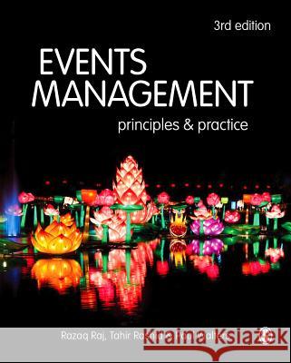 Events Management: Principles and Practice Razaq Raj Paul Walters Tahir Rashid 9781473948273 Sage Publications Ltd