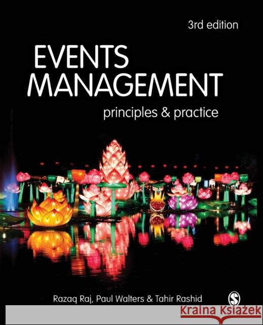 Events Management: Principles and Practice Razaq Raj Paul Walters Tahir Rashid 9781473948280 Sage Publications Ltd