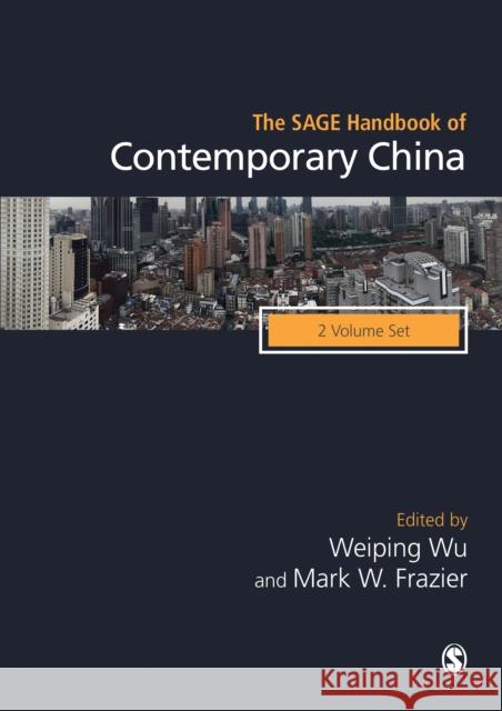 The Sage Handbook of Contemporary China Weiping Wu Mark W. Frazier 9781473948945 Sage Publications Ltd