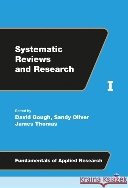 Systematic Reviews and Research David Gough Sandy Oliver James Thomas 9781473952188 Sage Publications Ltd