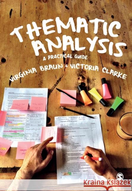 Thematic Analysis: A Practical Guide Victoria Clarke 9781473953246