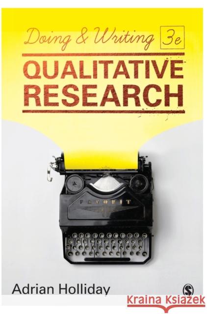 Doing & Writing Qualitative Research Adrian Holliday 9781473953260