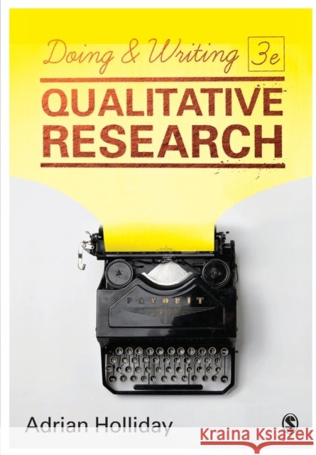 Doing & Writing Qualitative Research Adrian Holliday 9781473953277 Sage Publications Ltd