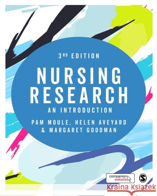 Nursing Research: An Introduction Pam Moule Helen Aveyard Margaret Goodman 9781473953413 Sage Publications Ltd