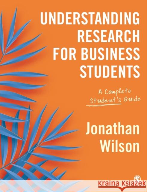 Understanding Research for Business Students Wilson, Jonathan 9781473953574
