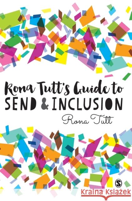 Rona Tutt's Guide to Send & Inclusion Rona Tutt 9781473954793