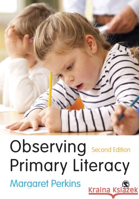 Observing Primary Literacy Margaret Perkins 9781473969063