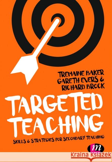 Targeted Teaching: Strategies for secondary teaching Richard Brock 9781473973039