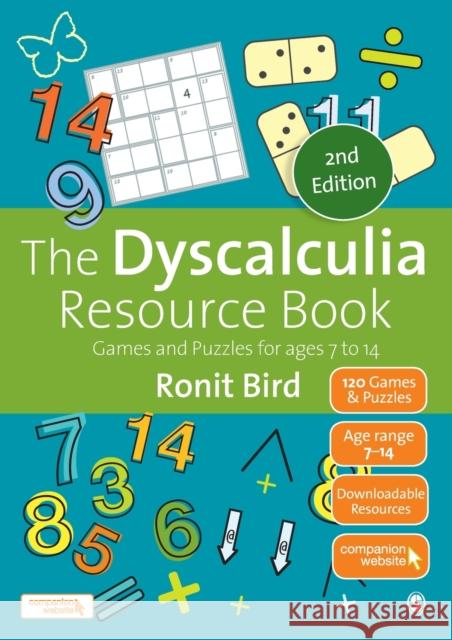 The Dyscalculia Resource Book: Games and Puzzles for ages 7 to 14 Ronit Bird 9781473975002