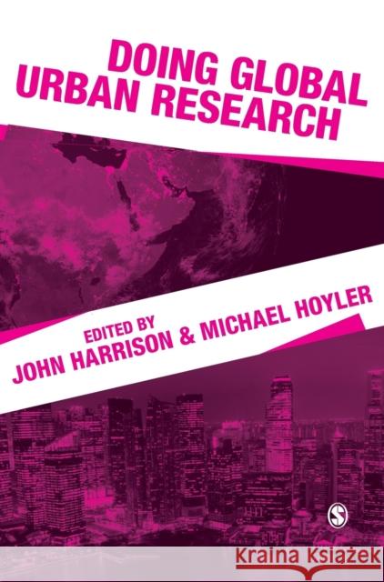 Doing Global Urban Research John Harrison Michael Hoyler 9781473978560