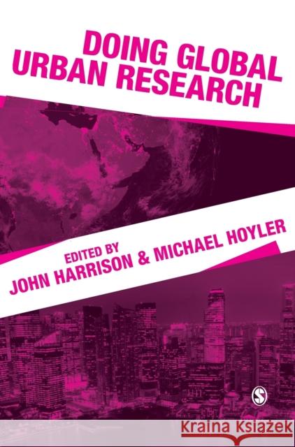 Doing Global Urban Research John Harrison Michael Hoyler 9781473978560 Sage Publications Ltd